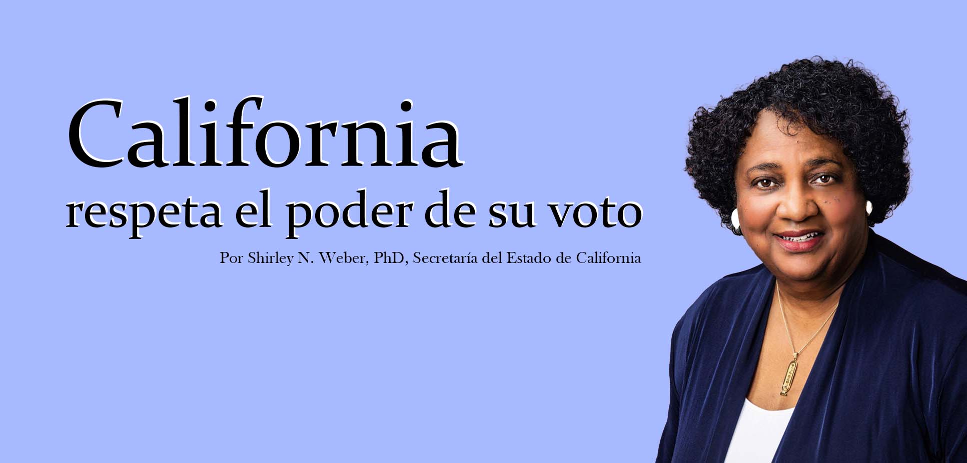 California respeta el poder de su voto  